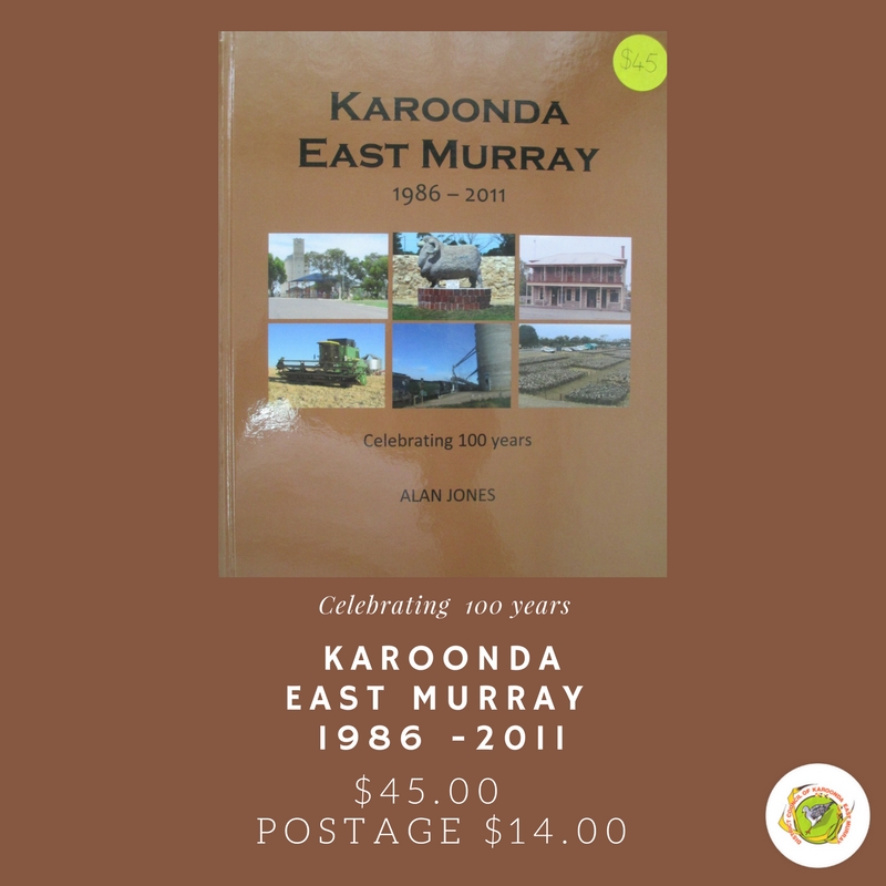 Karoonda East Murray 1986-2011 (Celebrating 100 Years)